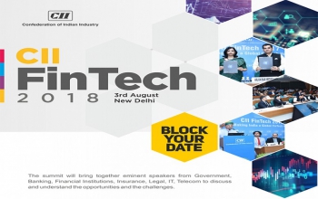 CII FinTech 2018  New Delhi  3rd August, 2018